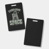 Badge Astronaute a besoin d'espace (Avant & arrière)