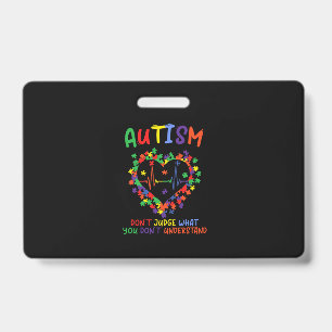 Badge Autism dont Judge What You Dont Understand