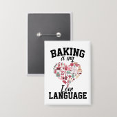 Badge Baking Is My Love Language - Funny Baker (Recto/Verso)