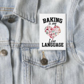 Badge Baking Is My Love Language - Funny Baker (Insitu)