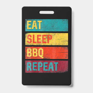 Badge BBQ Barbecue Grillade Cadeau manger dormir BBQ