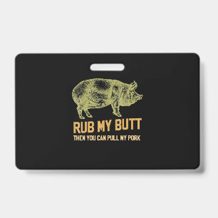 Badge BBQ Gril de BBQ Cochon Drôle Id de Porc Fumé Ce