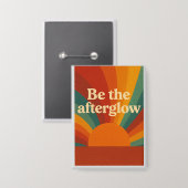 Badge Be the Afterglow (Recto/Verso)