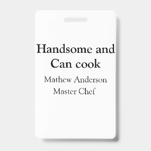 Badge Beau et peut cuisiner ajouter nom maître chef date