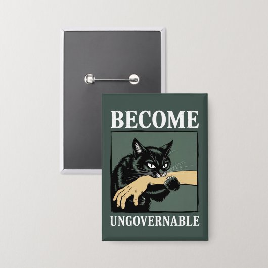 Badge Become Ungovernable Funny Animal Anarchy Gift Cat  (Recto/Verso)