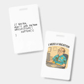 Badge besoin de vacances et de café au bureau (Avant & arrière)