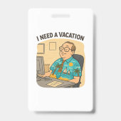 Badge besoin de vacances et de café au bureau (Arrière)