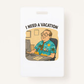 Badge besoin de vacances et de café au bureau (Dos)