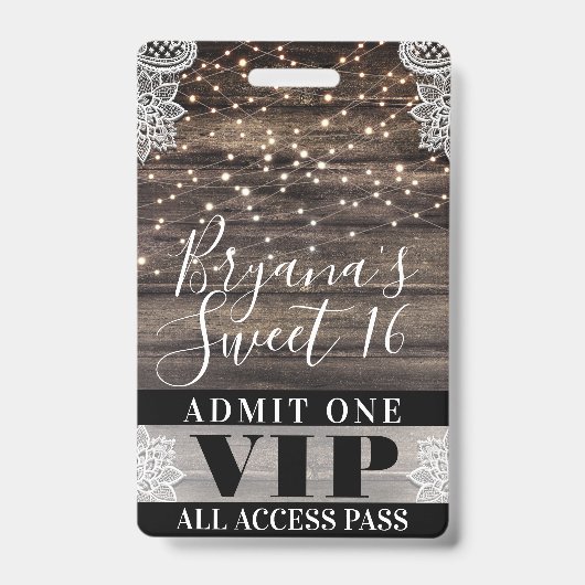 Badge Bois rustique & dentelle Lights Sweet 16 VIP Pass (Face)