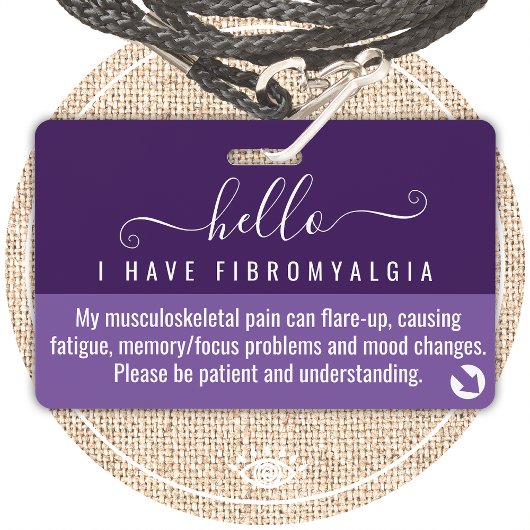 Badge Bonjour j'ai FIBROMYALGIA id d'invalidité