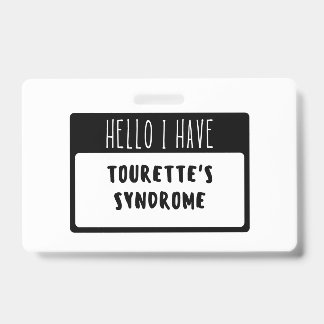 Badge Bonjour j'ai le syndrome de la Tourette