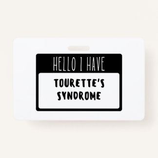 Badge Bonjour j'ai le syndrome de la Tourette