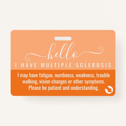 Badge bonjour j'ai plusieurs sclérose en plaques ms hand (Devant)