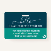 Badge Bonjour j'ai TOURETTE SYNDROME id d'invalidité (Devant)