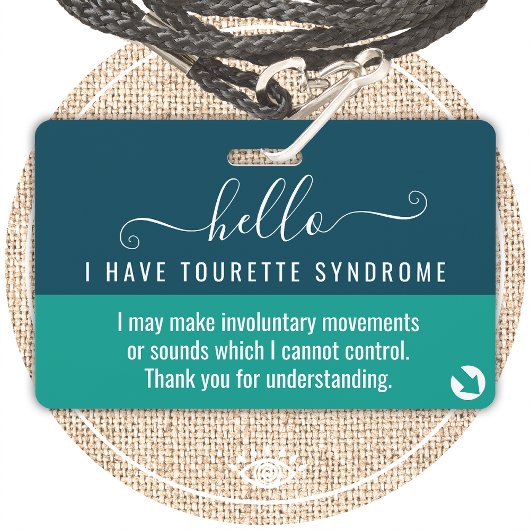 Badge Bonjour j'ai TOURETTE SYNDROME id d'invalidité