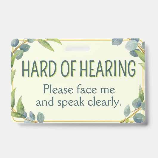 Badge Botanical Green Leaves Hard of Hearing Deafness (Front)