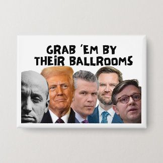 Badge Bouton "Anti-Trump "PRENEZ-LES PAR LEURS SALLES DE