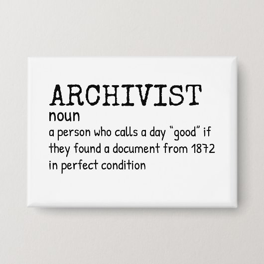Badge Bouton Humour de définition de l'archiviste (Recto)