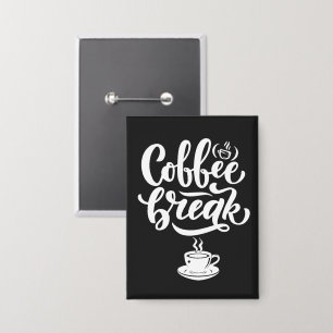 Badge Bouton Rectangulaire Pause Café - Épinglette Amate