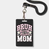 Badge Bruh Antérieurement Connu Comme La Fête De La Mère (Face avec cordon)