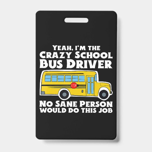 Badge Cadeau de chauffeur de bus Crazy School (Face)