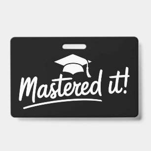 Badge Cadeau de fin d'études de master Maîtrisé