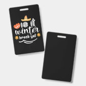 Badge Cadeau de Mère Est-ce l'Hiver (Avant & arrière)