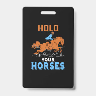 Badge Cadeau Équestre Tenez Vos Chevaux Géniaux