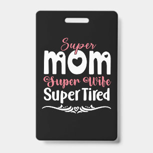 Badge Cadeau Mère Super Maman Super Femme