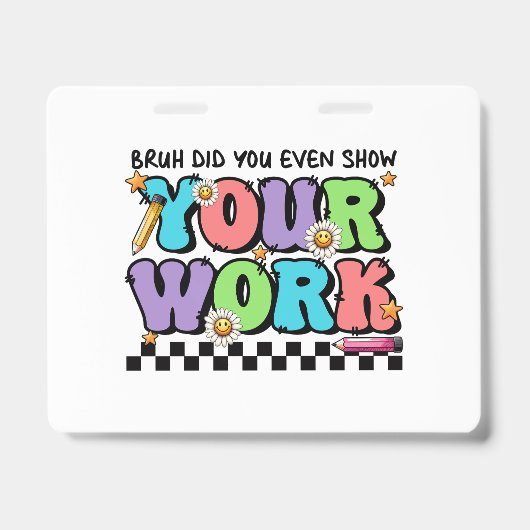 Badge Cadeau pour Enseignant | Franchement, As-Tu Même M (Avant)