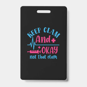 Badge Cadeau pour infirmière   Gardez votre calme et ça 
