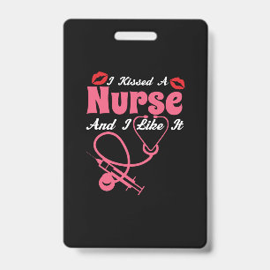 Badge Cadeau pour infirmière J'ai embrassé une infirmi