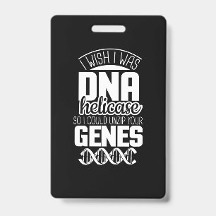 Badge Cadeau Scientifique J'aurais Aimé être Hélicase