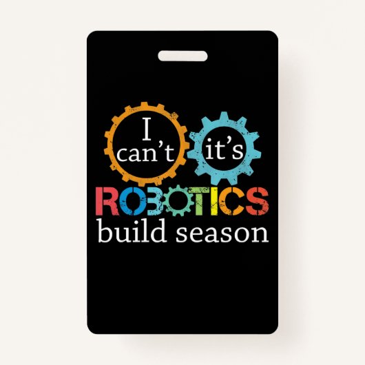 Badge Cant Sa Robotique Construire Saison Cadeau Robotiq (Devant)