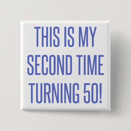 Badge Carré 5 Cm 100e anniversaire Gag cadeau (Devant)