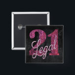 Badge Carré 5 Cm 21 and legal | Pink 21st Birthday Chic Glitter<br><div class="desc">Finally a 21 ans - the legal age to drink - is a huge milestone ! This girly glam grunge-inspecred "21 and legal" birthday theme feobjets a faux glitter with script overlay for the perfect way to celebrate and memorialize the event. For customizations or other colors, please visit JustFharryn @...</div>
