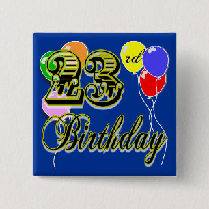Badge Carré 5 Cm 23èmes marchandises heureuses d'anniversaire