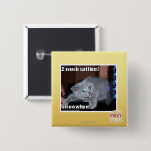 Badge Carré 5 Cm 2 beaucoup de caffine ? (Devant & derrière)