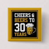 Badge Carré 5 Cm 30e anniversaire Cheers & Bières à 30 ans (Devant)