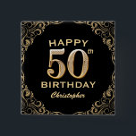 Badge Carré 5 Cm 50th Birthday Party Black and Gold Glitter Frame<br><div class="desc">50th Birthday Party Black and Gold Glitter Frame Button. For further customization,  please click the "Customize it" button and use our design tool to modify this template.</div>