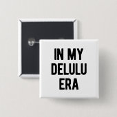Badge Carré 5 Cm À l'ère de mon Delulu (Devant & derrière)