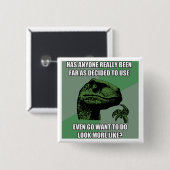 Badge Carré 5 Cm Absurdité de Philosoraptor (Devant & derrière)