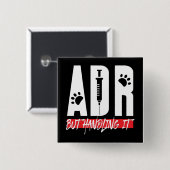 Badge Carré 5 Cm ADR, mais le gérer Vet Tech Gag (Devant & derrière)