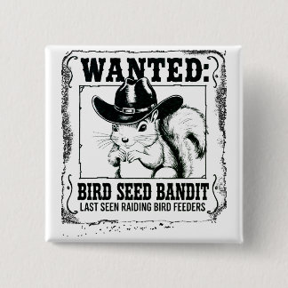 Badge Carré 5 Cm Affiche recherchée écureuil drôle | Bandit de grai