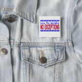 Badge Carré 5 Cm "Aimez Thy voisin AUCUNES EXCEPTIONS " (En situation)