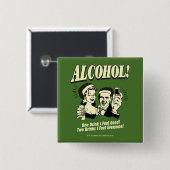Badge Carré 5 Cm Alchohol : One Drink Je me sens bien (Devant & derrière)