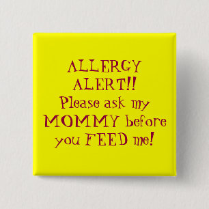 Badge Carré 5 Cm ALERTE D'ALLERGIE ! ! Veuillez demander à ma MAMA