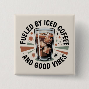 Badge Carré 5 Cm Alimenté par café glacé et bonnes vibrations