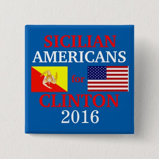 Badge Carré 5 Cm Américains siciliens pour Hillary Clinton (Devant)