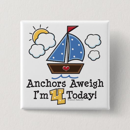 Badge Carré 5 Cm Ancres Aweigh Sailboat 4th Birthday Button (Devant)